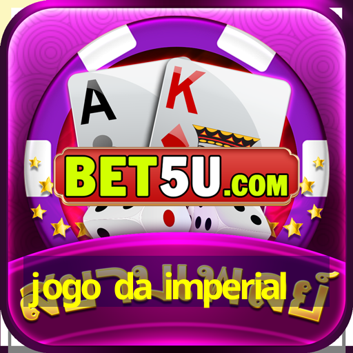 jogo da imperial